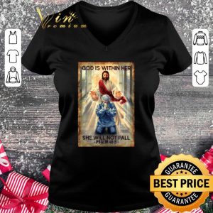 Original Jesus God is within her she will not fall PSALM 46 5 shirt 1