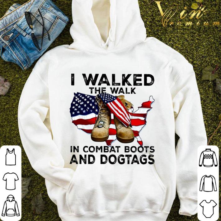 I Walked The Walk In Combat Boots And Dogtags USA Flag shirt d9bc4290 i walked the walk in combat boots and dogtags usa flag shirt 4 - I Walked The Walk In Combat Boots And Dogtags USA Flag shirt