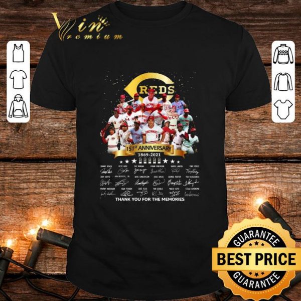 Premium 151st Anniversary Cincinnati Reds 1869-2021 Signatures shirt