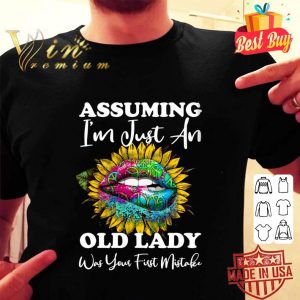 Premium Lips Peace Hippie Assuming I'm just an old lady was your first mistake shirt 1