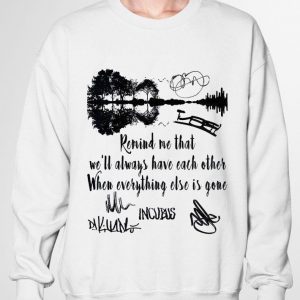 Best Incubus Signatures Dig Remind Me That We'll Always Have Each Other shirt 2