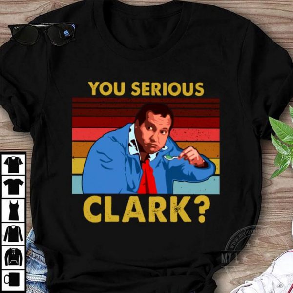 Premium Cousin Eddie You Serious Clark Vintage shirt
