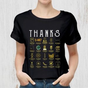 Funny Thanks Science Newton Einstein Faraday Maxwell Feynman Fibonacci shirt 1