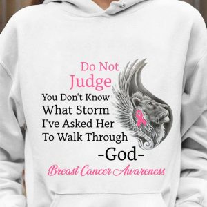 Lion Do Not Judge You Don't Know What Storm Breast Cancer Awareness shirt 3