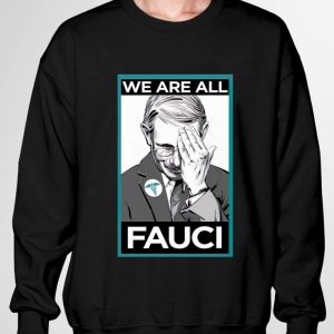 Dr. Fauci We Are All Fauci Coronavirus shirt 2