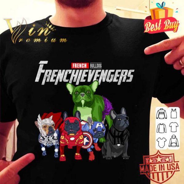 Funny French Bulldog Frenchievengers shirt