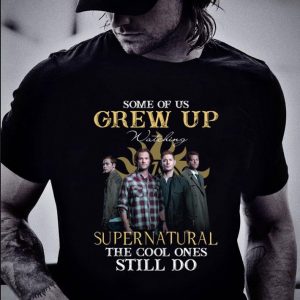 Official Some Of Us Grew Up Watching Supernatural The Cool Ones Still Do shirt 1