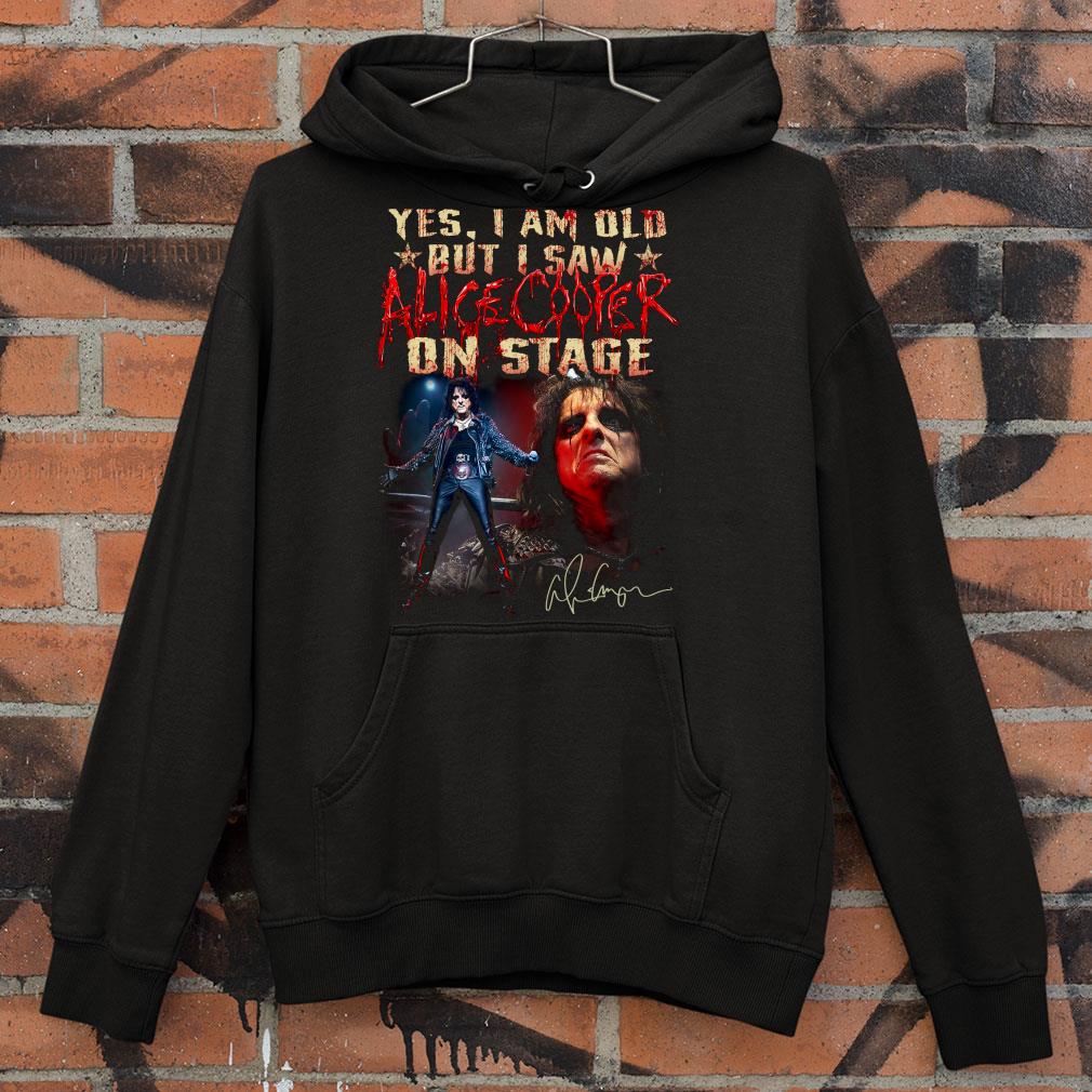 Hot Alice Cooper Yes I Am Old But I Saw Alice Cooper Signed On Stage shirt 7459f30a hot alice cooper yes i am old but i saw alice cooper signed on stage shirt 4 - Hot Alice Cooper Yes I Am Old But I Saw Alice Cooper Signed On Stage shirt