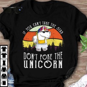 Hot If You Can't Take The Stab Don't Poke The Unicorn Vintage shirt