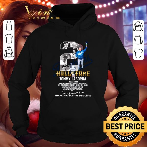Awesome No. 2 Tommy Lasorda Dodgers Hall Of Fame 1927-2021 Thank Memories shirt