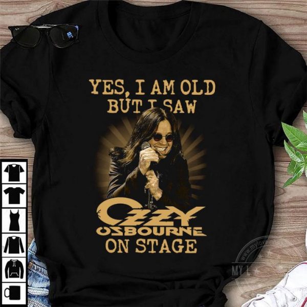 Funny Black Sabbath Yes I Am Old But I Saw Ozzy Osbourne On Stage shirt