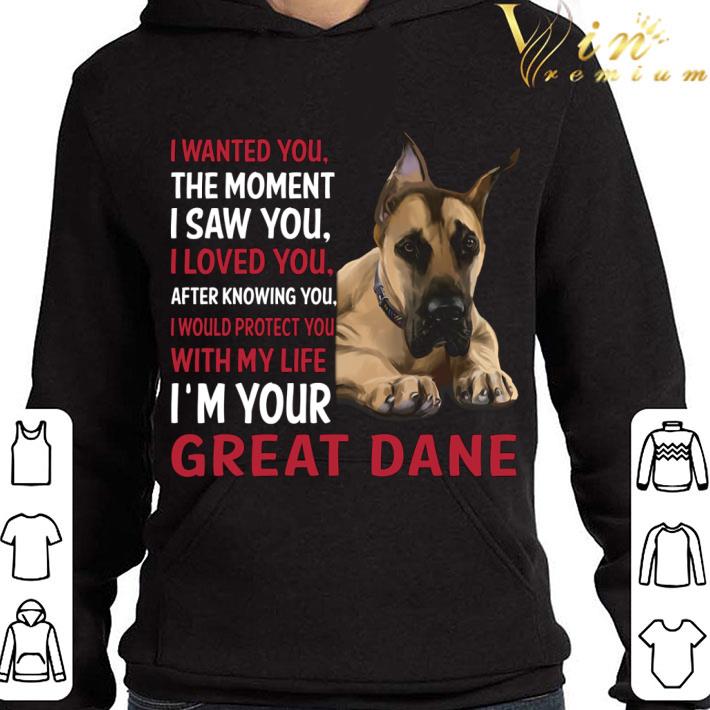 I'm Your Great Dane I Wanted You The Moment I Saw You I Loved You shirt 86be3b68 i m your great dane i wanted you the moment i saw you i loved you shirt 4 - I'm Your Great Dane I Wanted You The Moment I Saw You I Loved You shirt