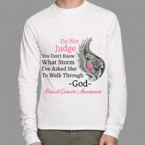 Lion Do Not Judge You Don't Know What Storm Breast Cancer Awareness shirt 1