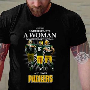 Brett Favre Bart Starr Aaron Rodgers Never underestimate a woman who understands Packers shirt 2