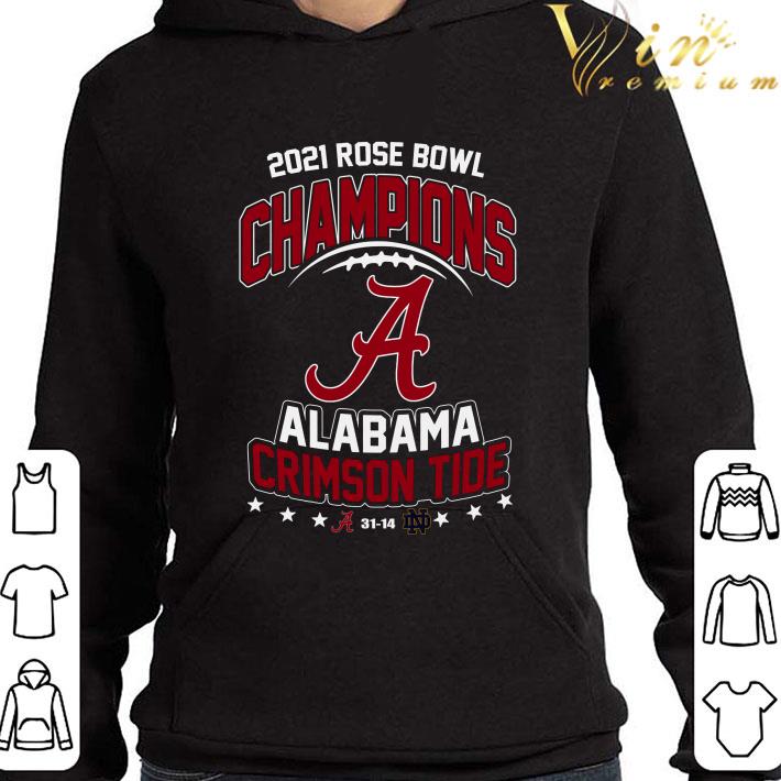 2021 Rose Bowl Champions A Alabama Crimson Tide 31-14 Notre Dame shirt a521fe0a 2021 rose bowl champions a alabama crimson tide 31 14 notre dame shirt 4 - 2021 Rose Bowl Champions A Alabama Crimson Tide 31-14 Notre Dame shirt
