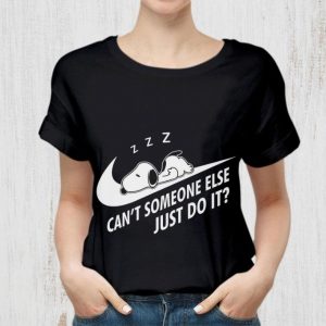 Snoopy Can't Someone Else Just Do It Nike Logo shirt