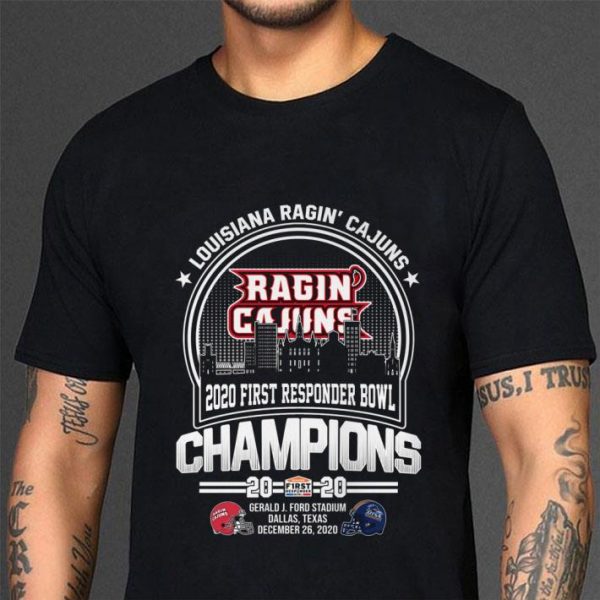 Hot Louisiana Ragin Cajuns 2020 First Responder Bowl Champions 2020 shirt