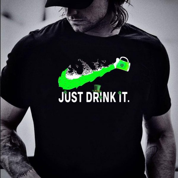 Funny Just Drink It St Patrick Day Funny Beer Shamrock Hat shirt