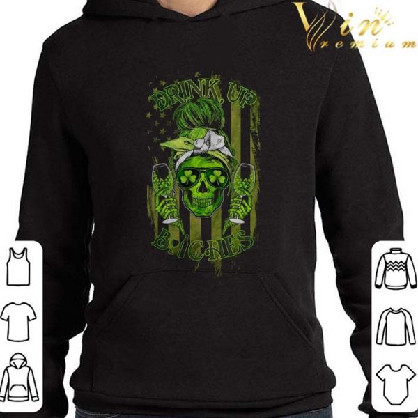 Lady Skull Girl Drink Up Bitches American flag St. Patrick's day Shirt