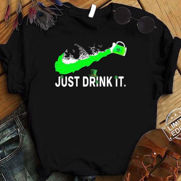 Funny Just Drink It St Patrick Day Funny Beer Shamrock Hat shirt