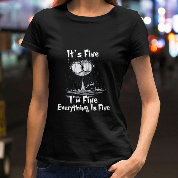 Awesome Cat It's Fine I'm Fine Everything Is Fine Shirt