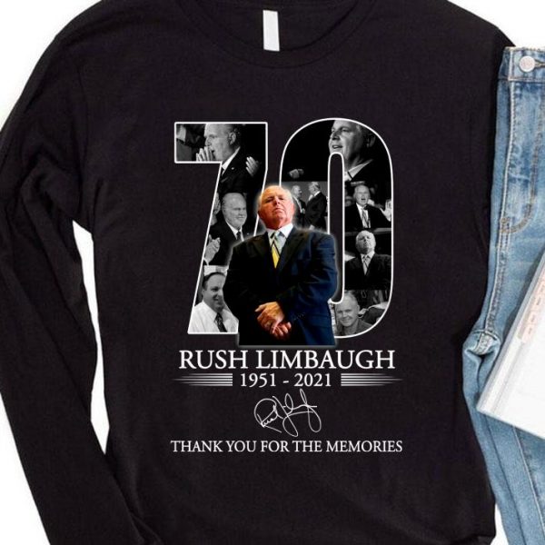 Funny 70 Years Of Rush Limbaugh RIP 1951-2021 Thank You For The Memories Shirt