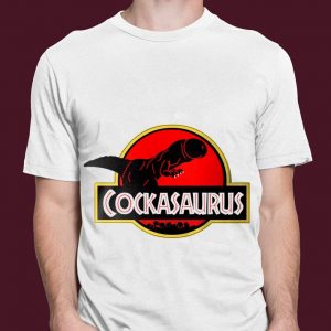 Awesome Penis Cockasaurus Jurassic World Dinosaurs Dickhead Shirt 2 Awesome Penis Cockasaurus Jurassic World Dinosaurs Dickhead Shirt 2