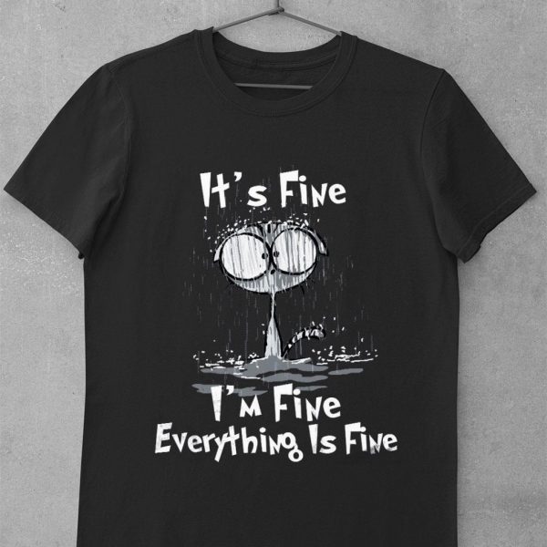 Awesome Cat It's Fine I'm Fine Everything Is Fine Shirt