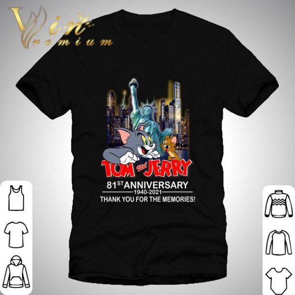 Statue Of Liberty Tom And Jerry 81st Anniversary 1940-2021 Thank You For The Memories Shirt