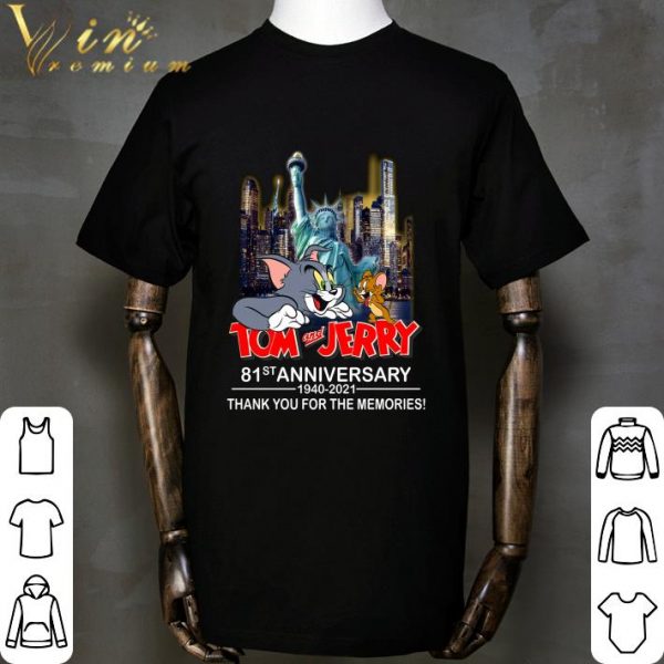 Statue Of Liberty Tom And Jerry 81st Anniversary 1940-2021 Thank You For The Memories Shirt