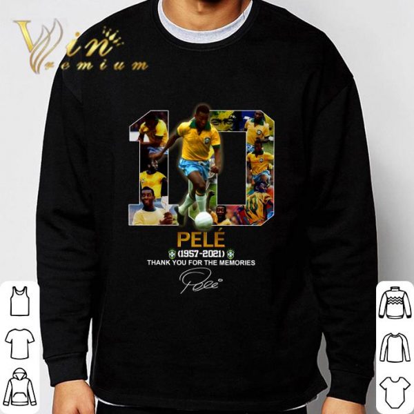 No. 10 Pele 1957-2021 thank you for the memories signature King of football shirt