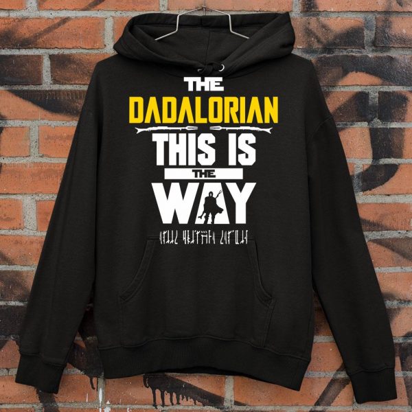 Best Star Wars The Dadalorian This Is The Way I Have Spoken shirt
