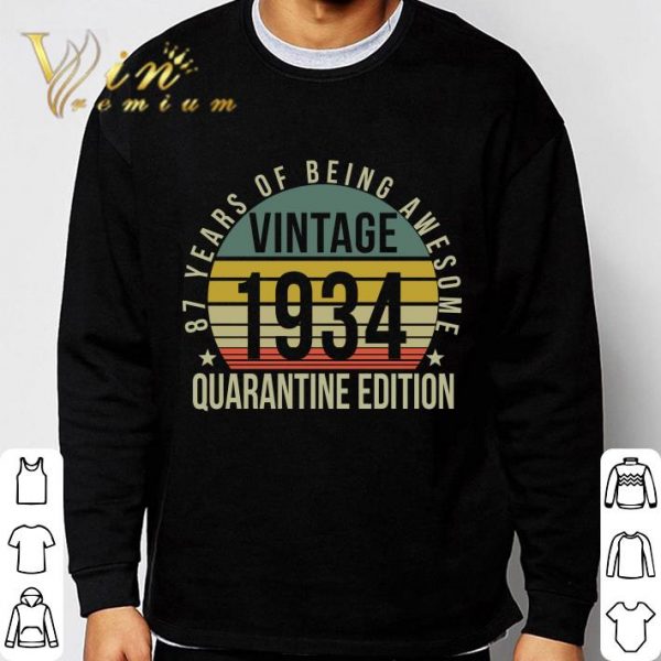 87th Birthday Retro Limited Edition 1934 Quarantine Birthday Classic shirt