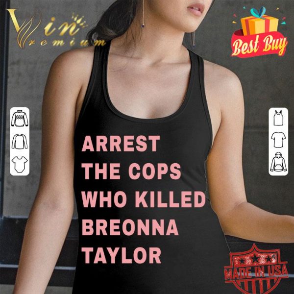 Premium 2021 Lewis Hamilton Arrest The Cops Who Killed Breonna Taylor shirt
