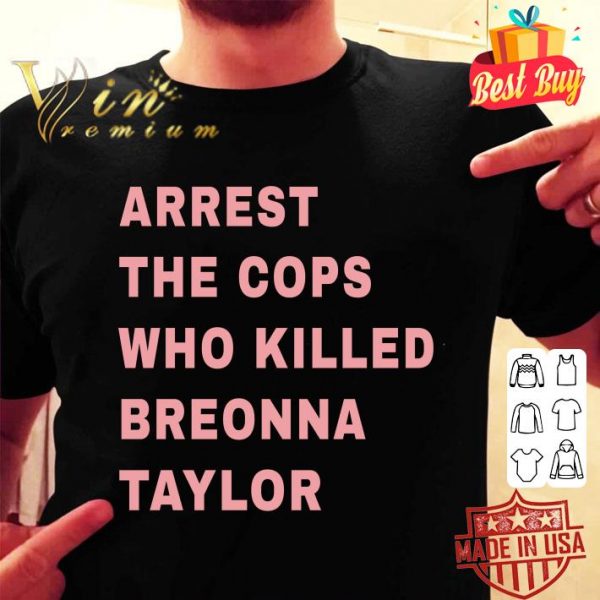 Premium 2021 Lewis Hamilton Arrest The Cops Who Killed Breonna Taylor shirt