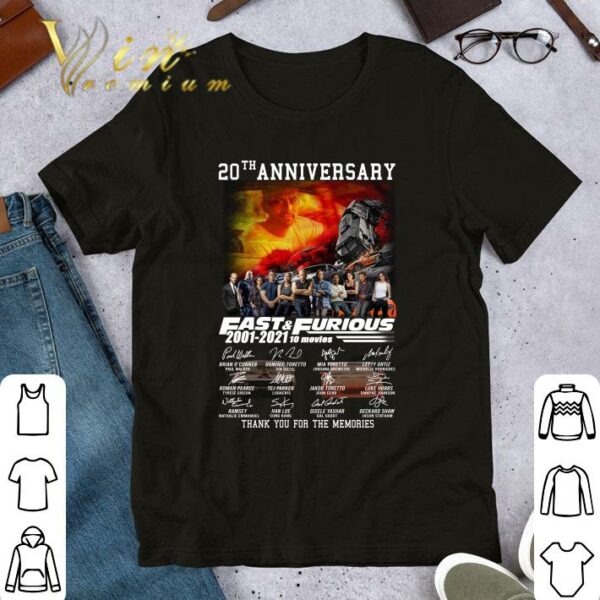 Best 20th anniversary Fast and Furious 2001-2021 10 movies signatures thank you for the memories shirt