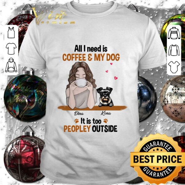 Official Personalized Dog Coffee Too Peopley shirt