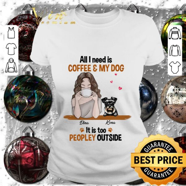 Official Personalized Dog Coffee Too Peopley shirt