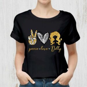 Hot Glitter Peace Love Dolly Parton shirt 1