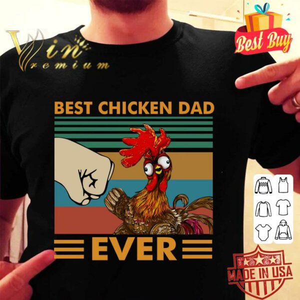 Official Best Chicken Dad Ever Vintage shirt