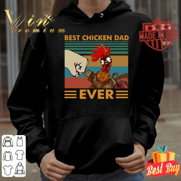 Official Best Chicken Dad Ever Vintage shirt