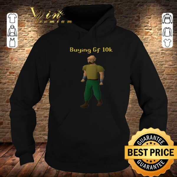 Original Buying Gf 10k shirt