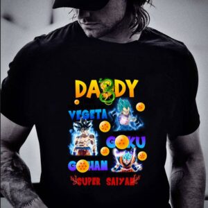 Original DADDY You are the best super saiyan shirt 1