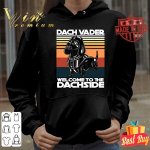 Awesome Dach Vader welcome to the Dachside vintage shirt 3