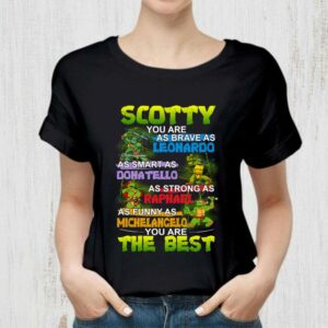 Best Daddy you are as brave as Leonardo as smart as Donatello as strong as Raphael as funny as Michelancelo the best shirt 1