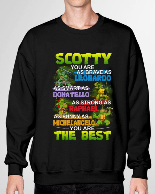 Best Daddy you are as brave as Leonardo as smart as Donatello as strong as Raphael as funny as Michelancelo the best shirt