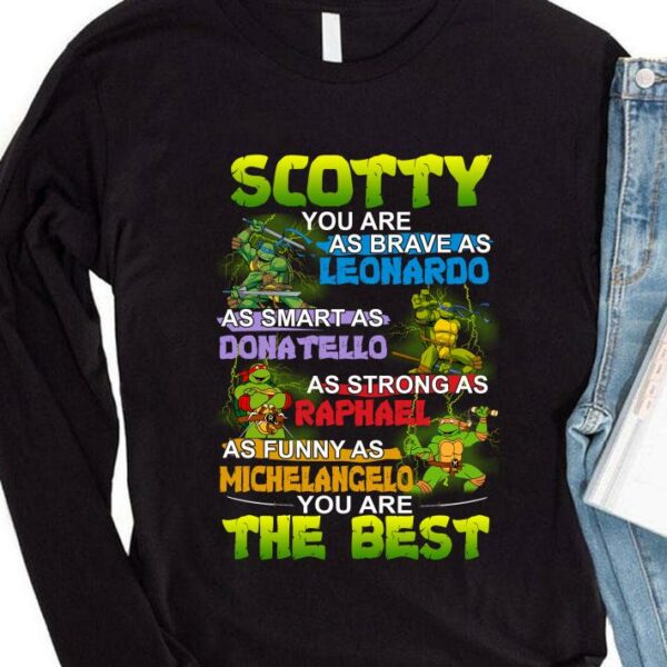 Best Daddy you are as brave as Leonardo as smart as Donatello as strong as Raphael as funny as Michelancelo the best shirt