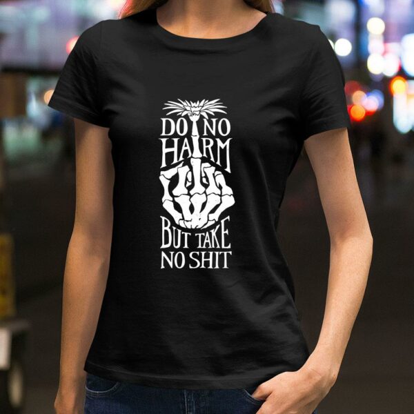 Funny Do No Harm But Take No Shit Middle Finger shirt