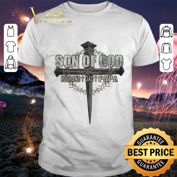 Funny SON OF GOD Grandpa Best Papa dad gifts husband gifts grandpa shirt