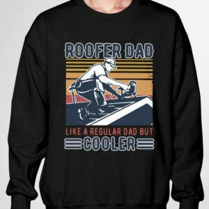 Original Vintage Roofer Dad Like A Regular Dad But Cooler Father's Day shirt 2